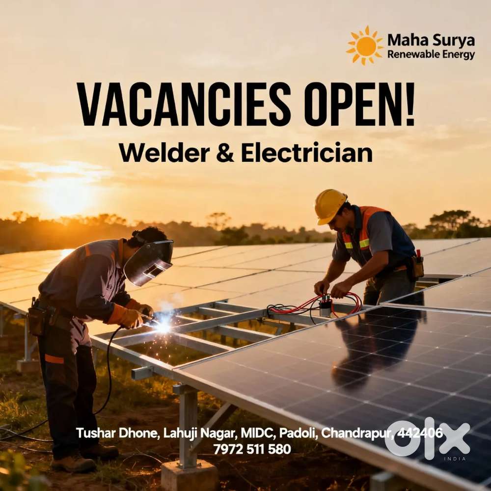 Welder and Electrician Required for solar installation work