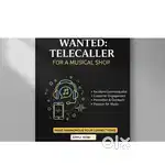 WANTED TELECALLER FOR MUSICAL SHOP