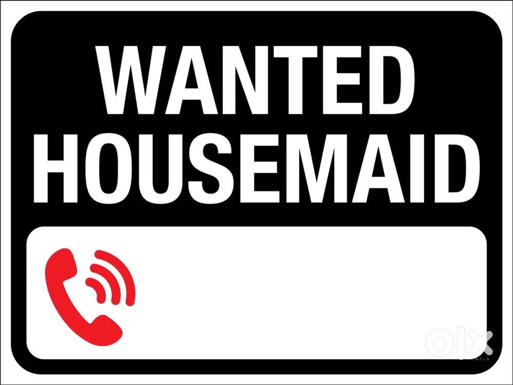 House maid wanted