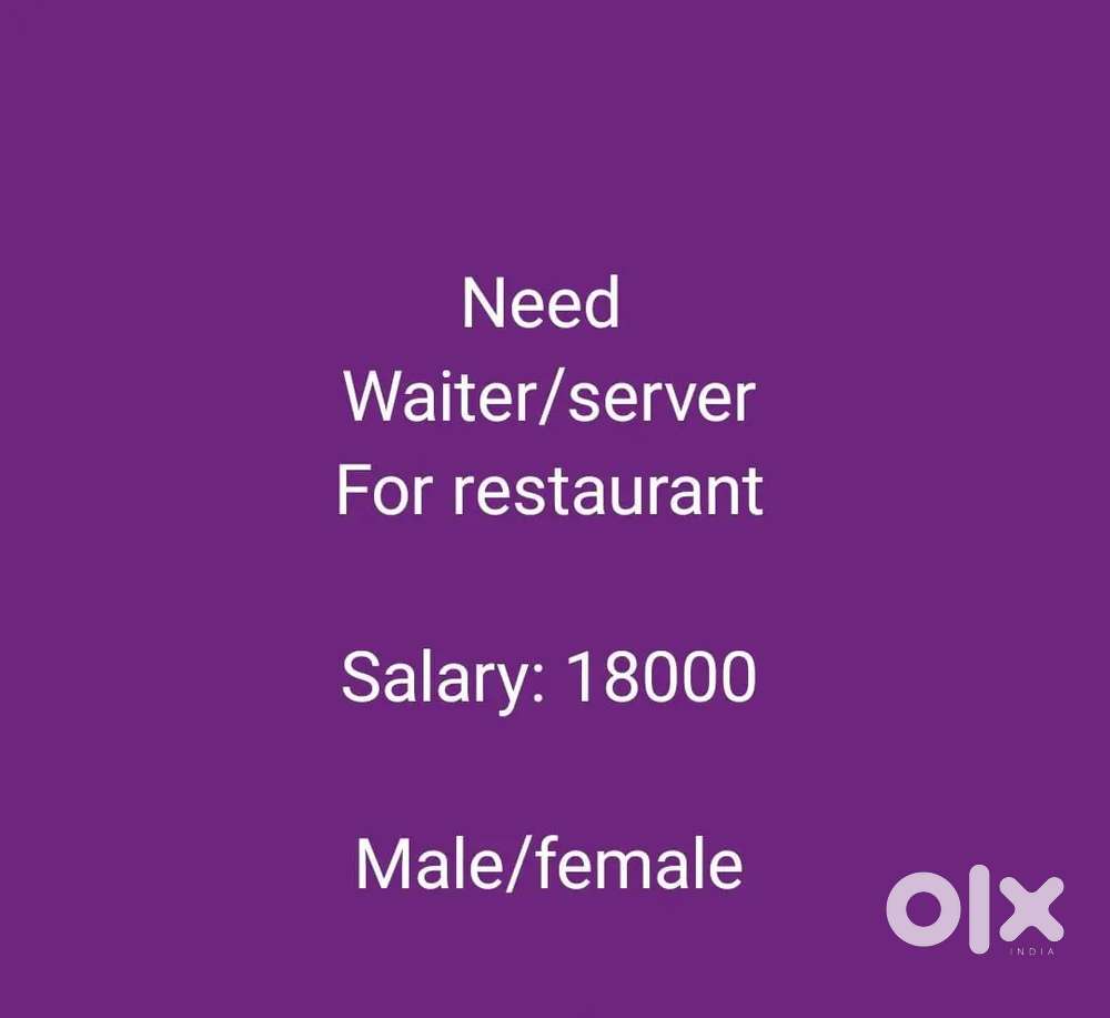 Need staffs for a restaurant