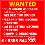 Sign board workers, Welders, Drivers cum helpers.