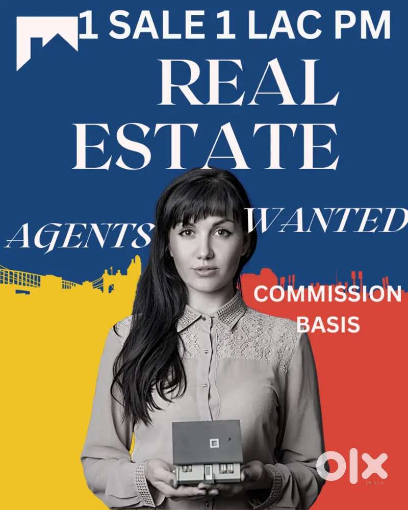 Real Estate Associate Wanted on Commission Basis 1 Sale 1 Lac