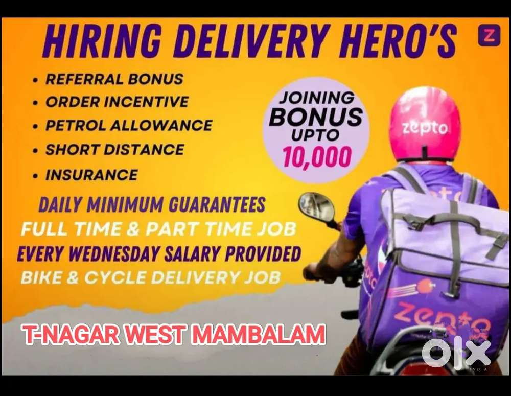 ZEPTO T-NAGAR WEST-MAMBALAM WEEKLY SALARY 8.5HOURS 12000₹ 4HOURS 4500₹
