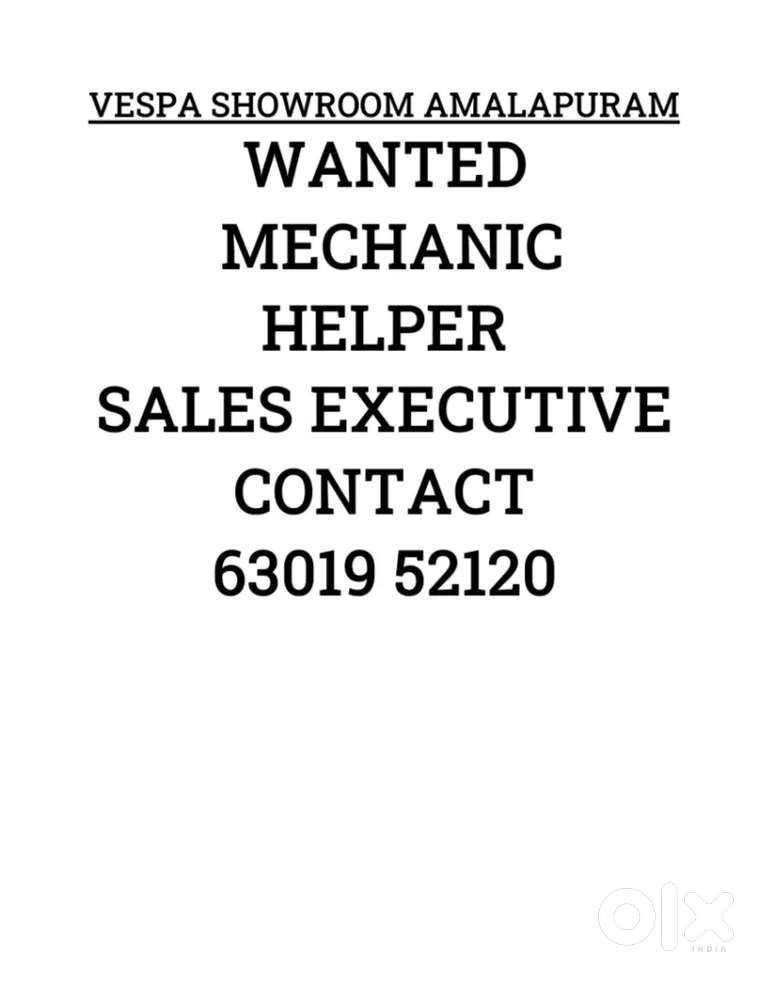WANTED HELPERS & MECHANIC & SALES EXECUTIVE (MALE)