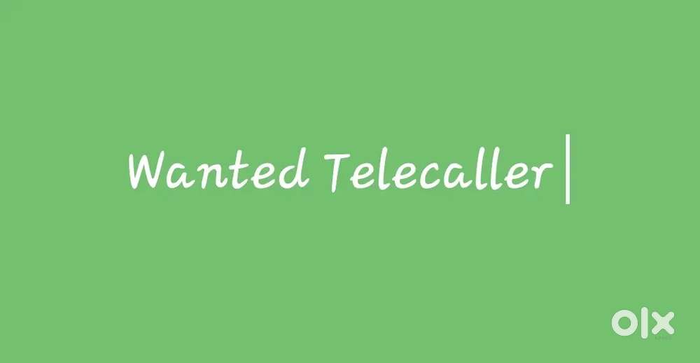 Wanted Telecallers