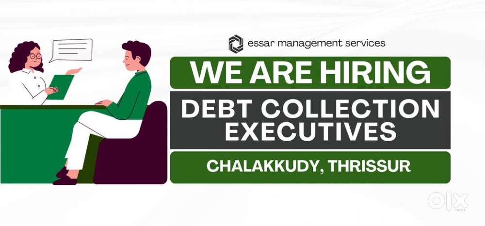 DEBT COLLECTION EXECUTIVE  CHALAKKUDY, THRISSUR