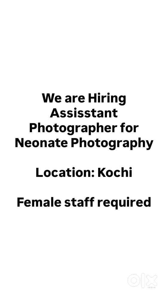 We are hiring Assistant Photographer for Neonate photography (Female)