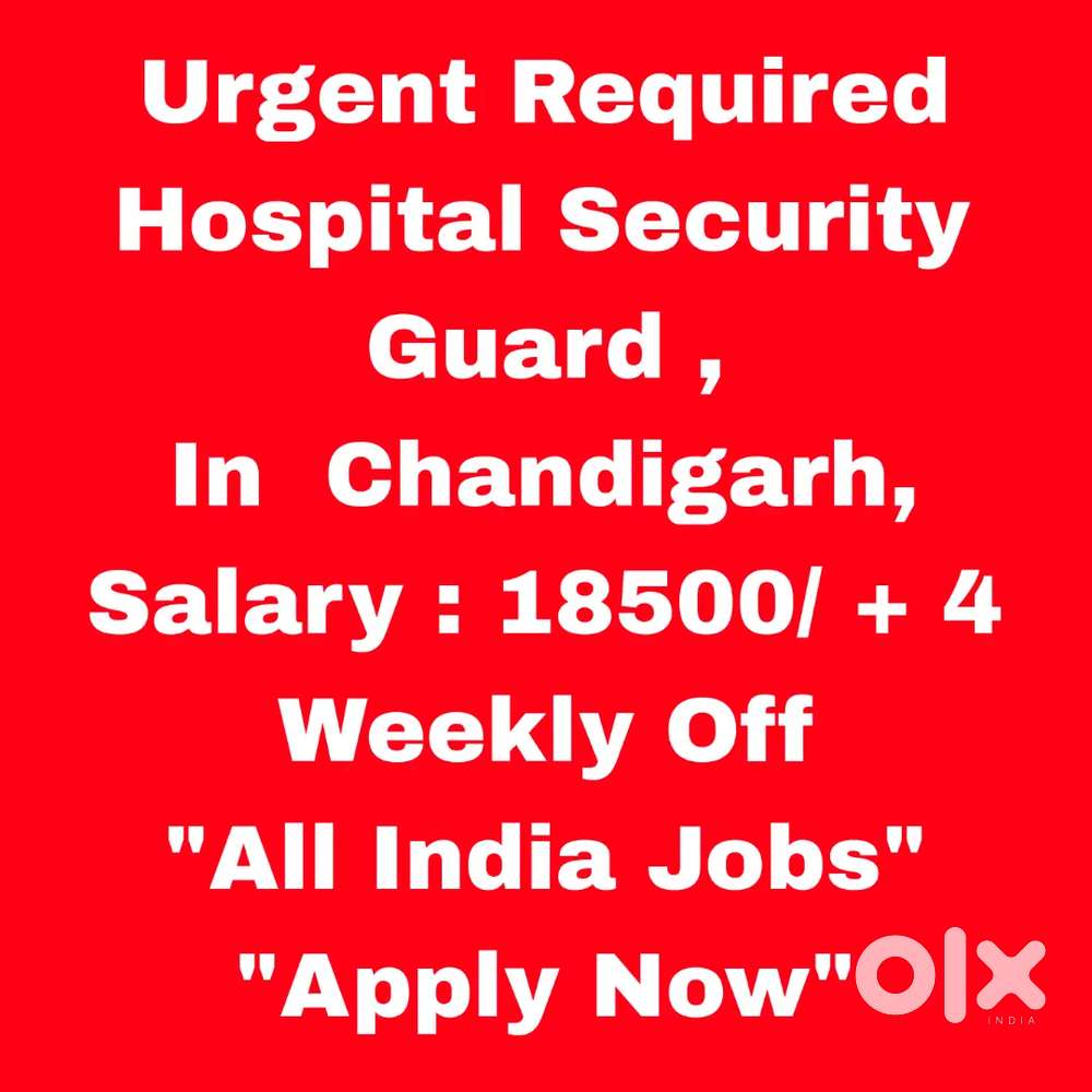 Hospital Security Guard Job Chandigarh - All India