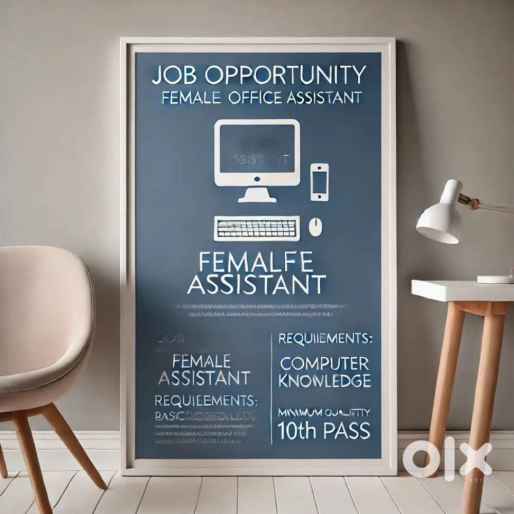 REQUIRED FEMALE ASSISTANT FOR OFFICE