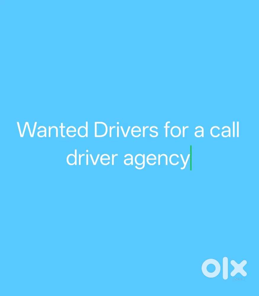 Wanted Drivers for a call driver agency
