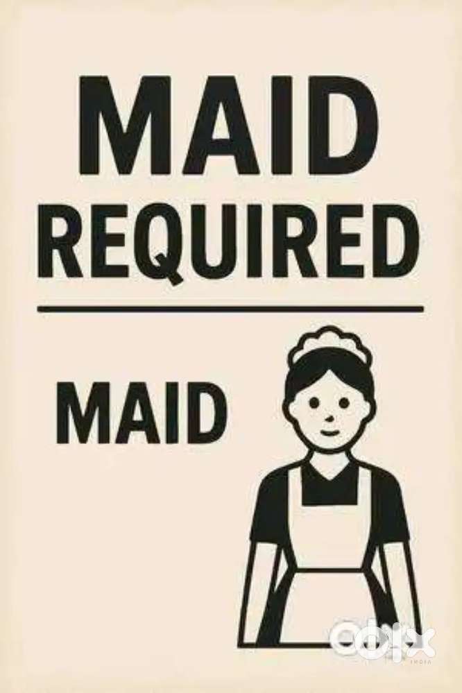 Urgently Required a Maid