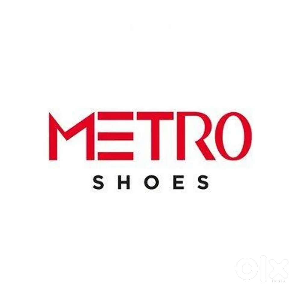 Urjent requirement in metro shoes