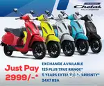 swap your old scooter for the new advanced Chetak