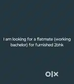 I am looking for flatmate (working bachelor) for 2 bhk in Mangalore