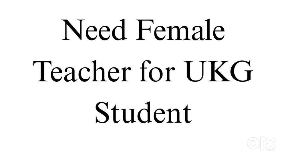 Female Teacher (Home Tutor)  for UKG Students