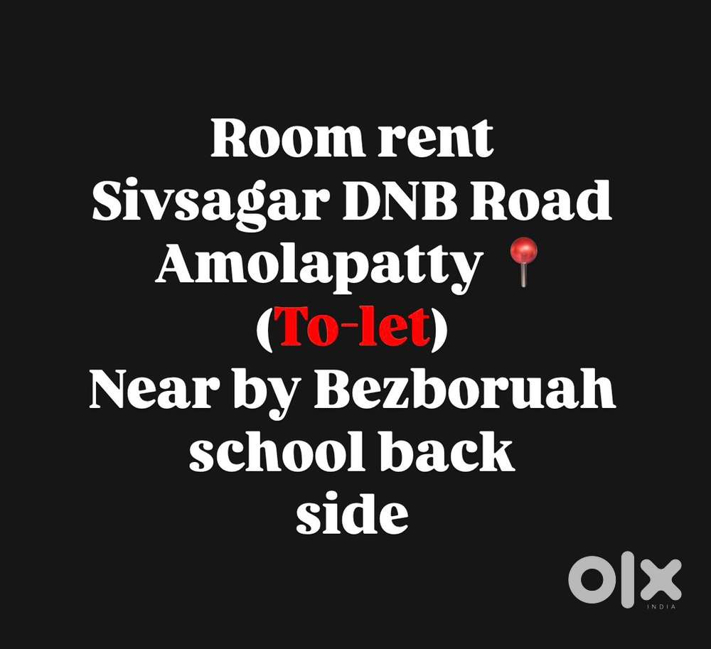 Room rent near by bezboruah school SINGLE ROOM