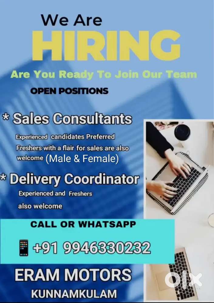 Vacancies available for Showroom and Field Consultants