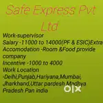 Safe express pvt ltd me supervisor ke lie candidate