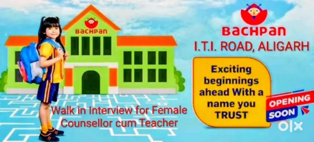 Councellor cum Female Teacher Job - Bachpan Play School