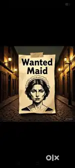 House Maid wanted