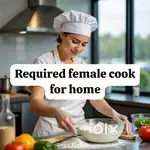 Female cook required