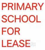 PRIMARY SCHOOL FOR LEASE