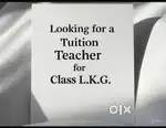Tuition teacher for class L. K. G