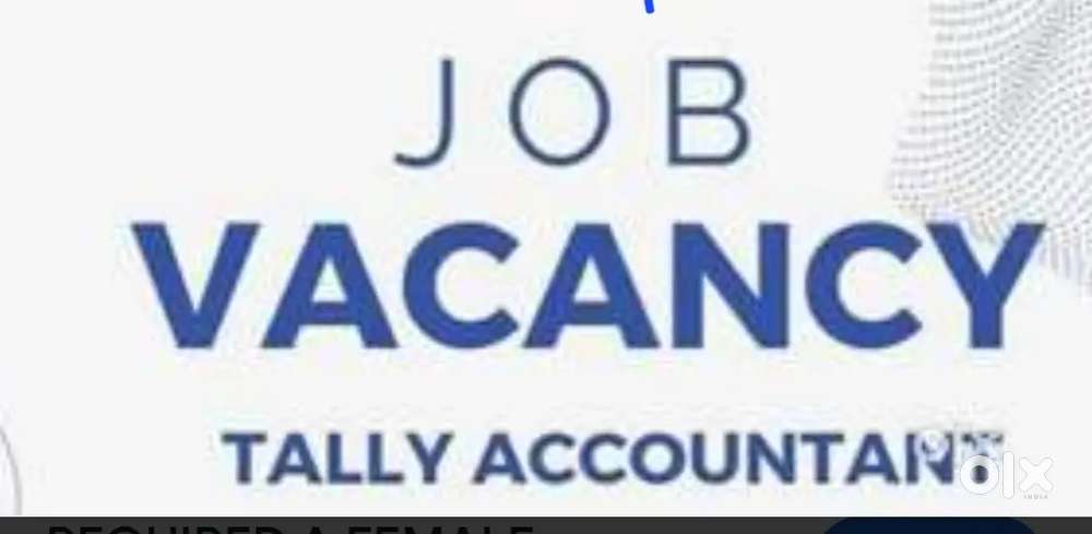 Vacancy for accountant/Receptionist/Office Staff