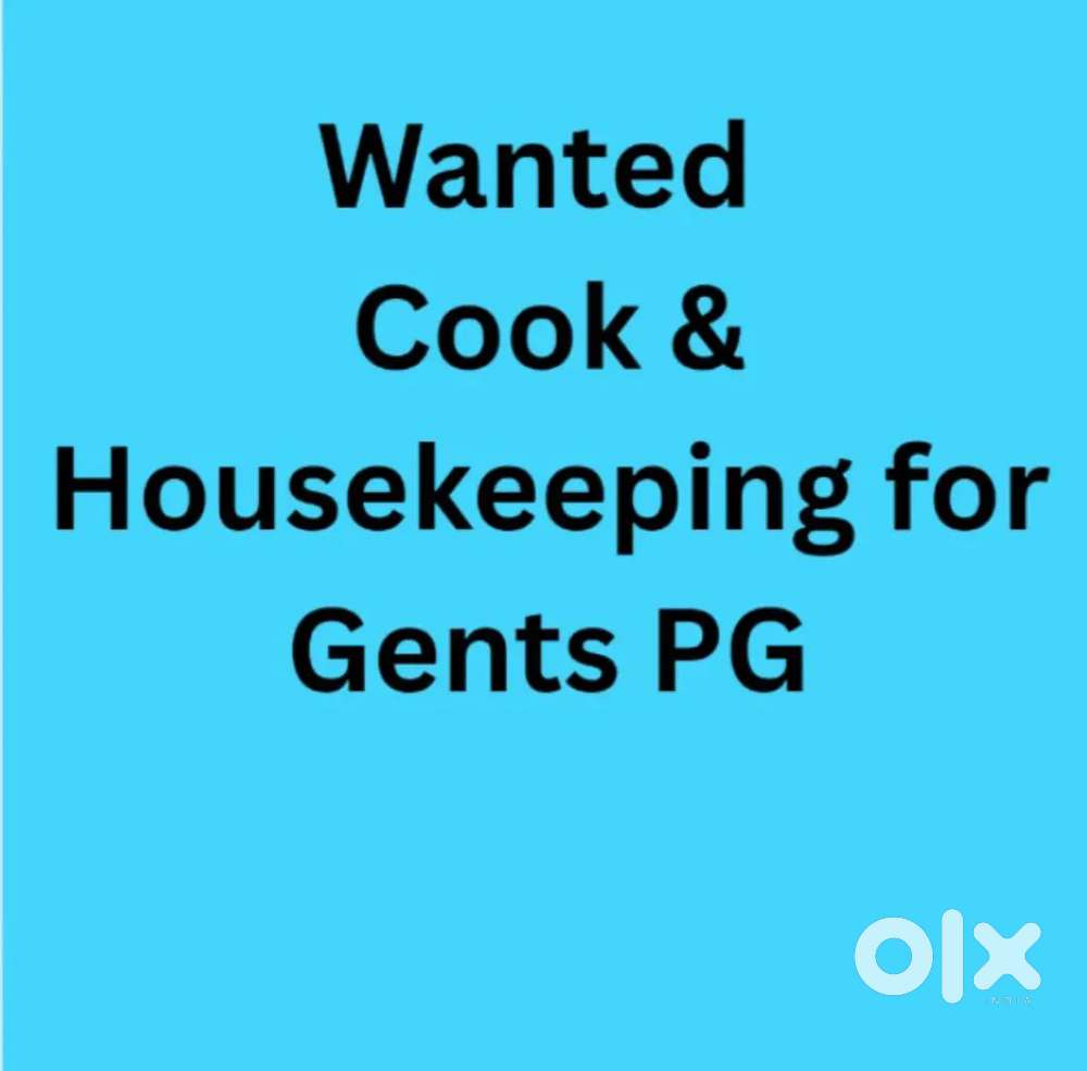 Urgent requirement for Cook and Housekepping for Gents PG
