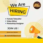 we are hiring female telecaller, video editor and graphic designer.