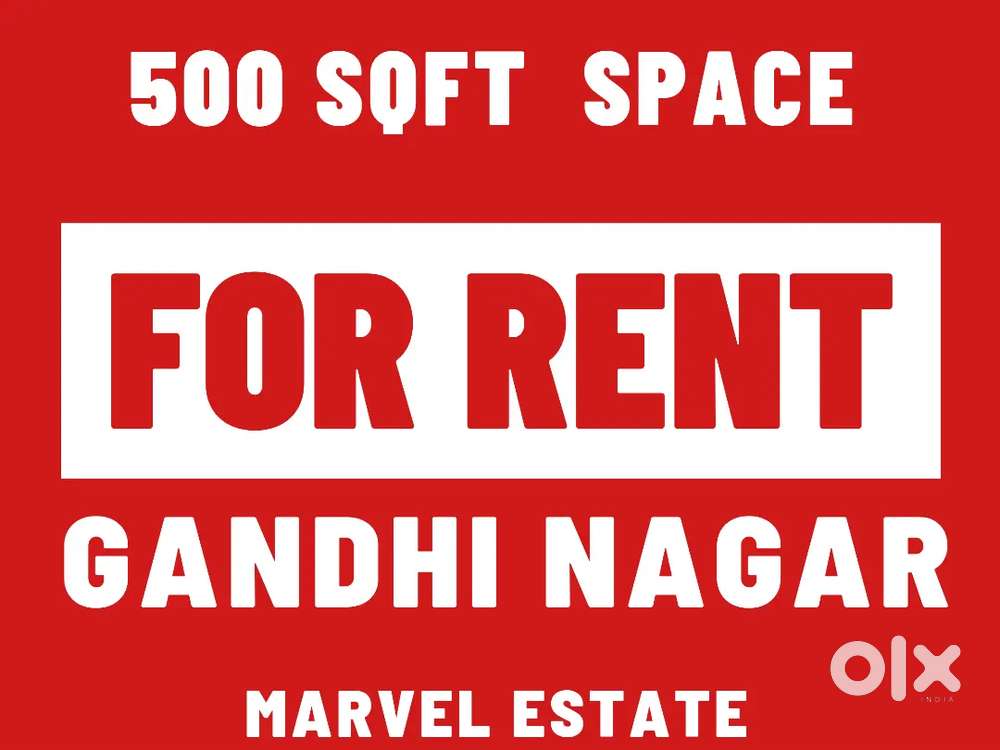 500 sqft space for rent in Gandhi Nagar