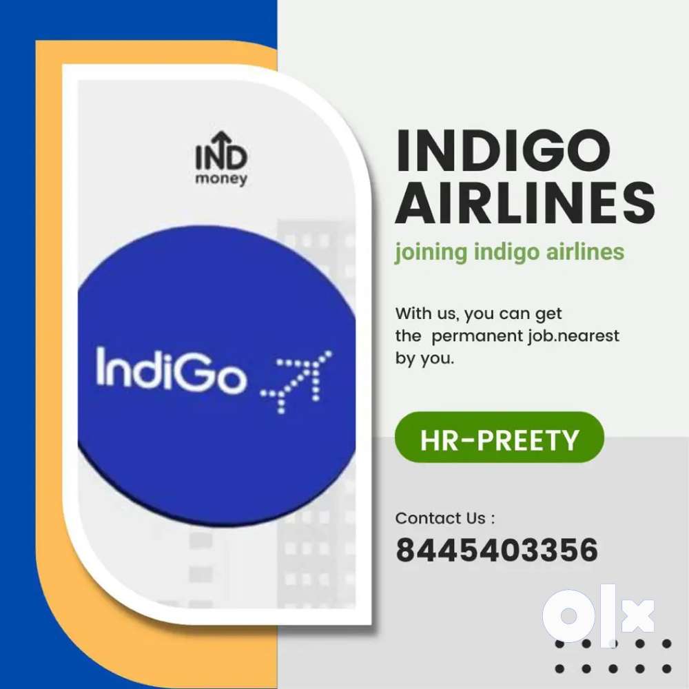 Vacancy open in Indigo airlines at airport