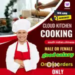 Hiring Cook for Cloud Kitchen (South Indian & Chinese)
