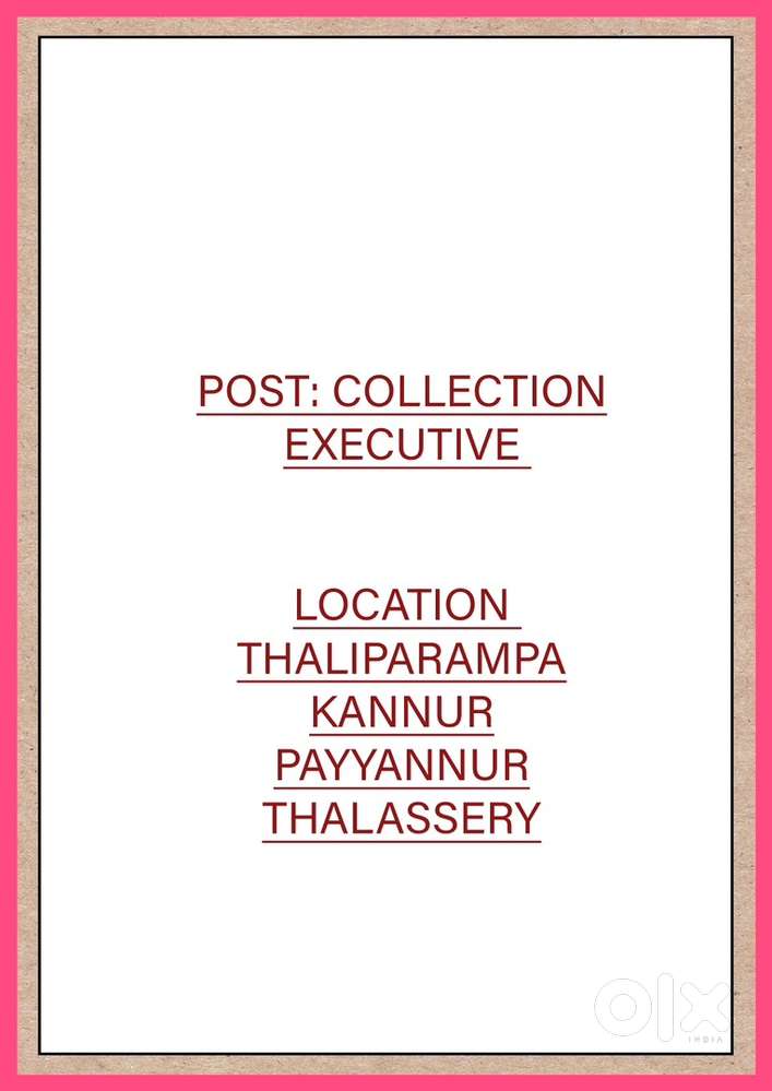 Field collection executive/കളക്ഷൻ എക്സിക്യൂട്ടീവ്