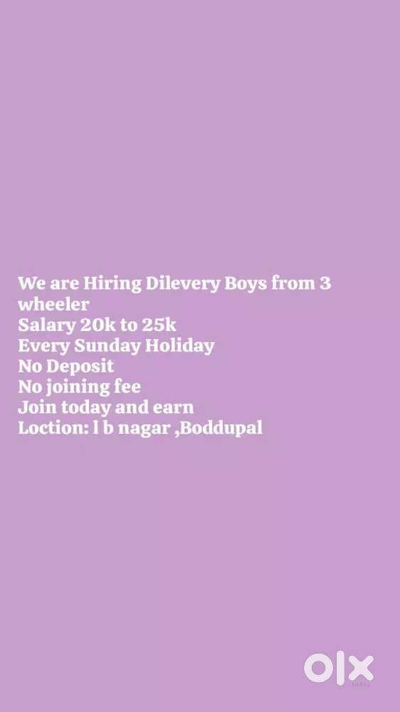 Wanted Dilevery Boys  we provide 3 wheeler auto no deposit no fee