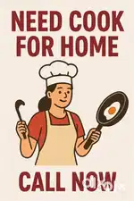 Required cook for home.