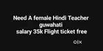 Need a hindi female teacher