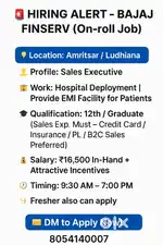 HIRING ALERT - BAJAJ FINANCE FOR CHANDIGARH -LUDHIANA & AMRITSAR