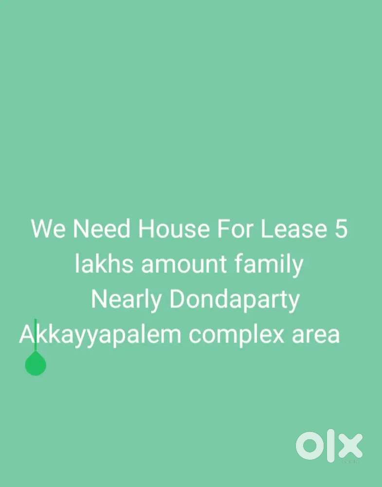 House lease ki Kaavali 5  LAKHS Ki  Nearly Dondaparty akp  Cplx
