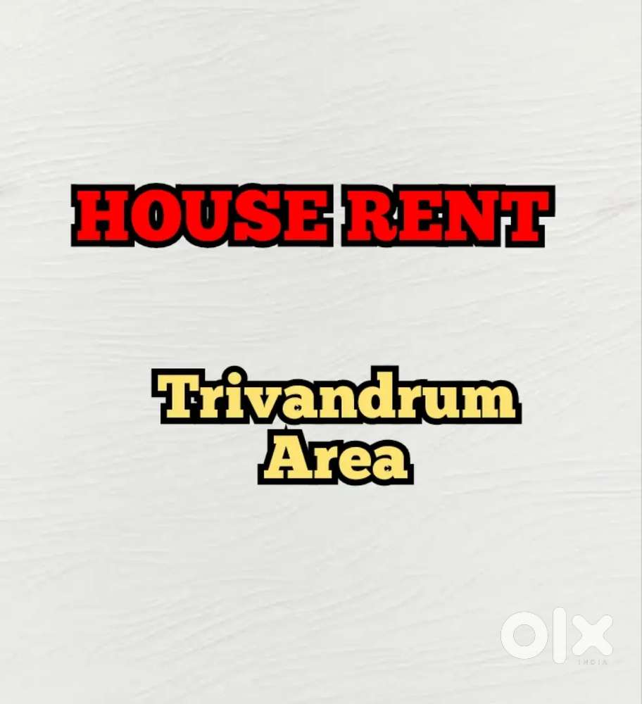HOUSE RENT TRIVANDRUM AREA