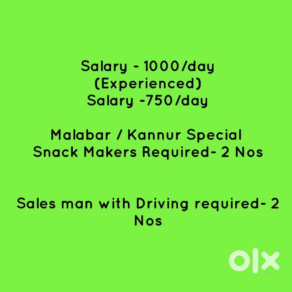 Special Snacks makers and Sales man with Driving experience Required.