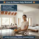 Live-in House Help Needed in Kuttimukku, Thrissur