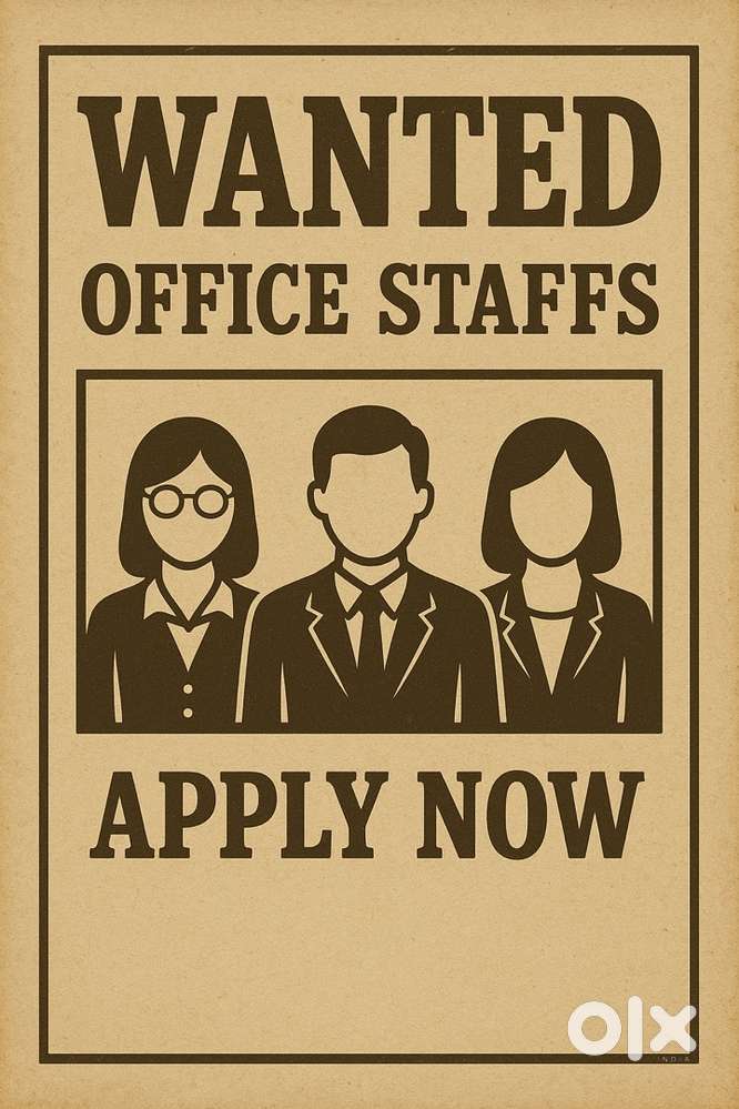 Wanted office staffs ( lady & men )