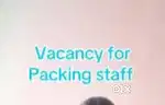 Wanted m/f packing staffs with food/ accomdation