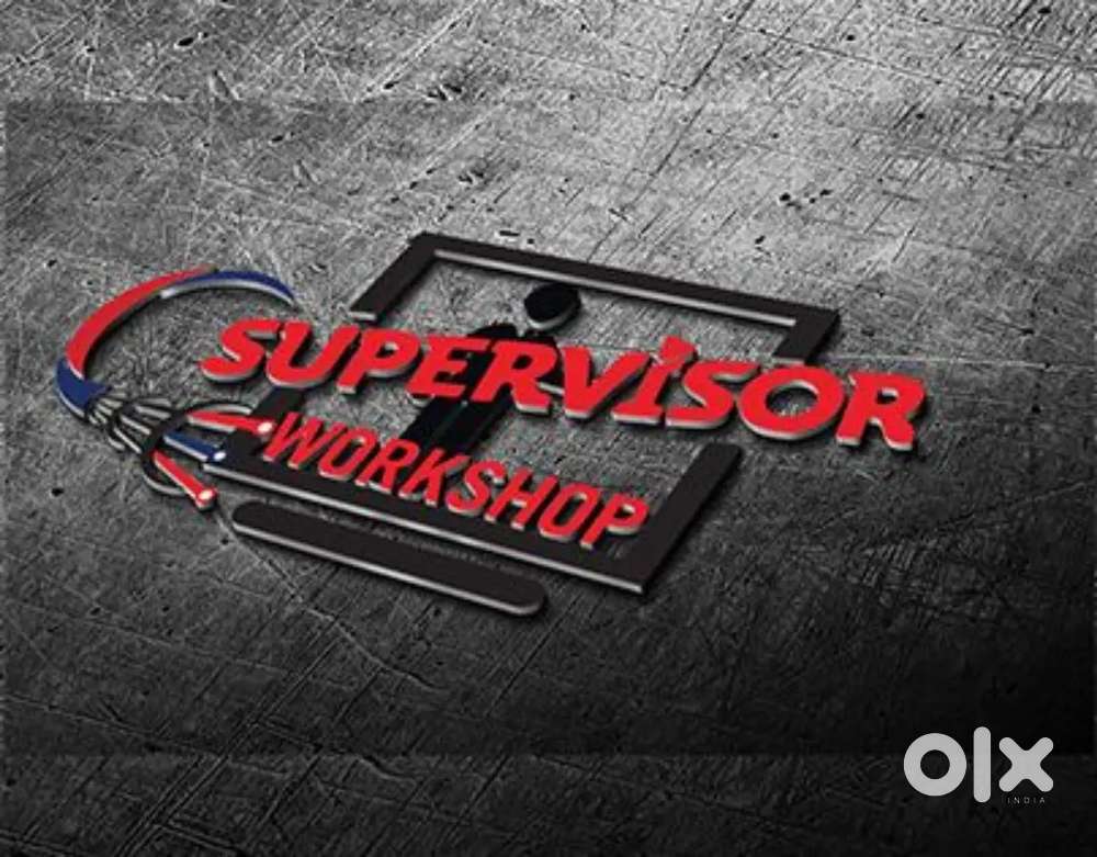 Wanted workshop supervisor