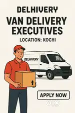 VAN DELIVERY EXECUTIVES - KOCHI