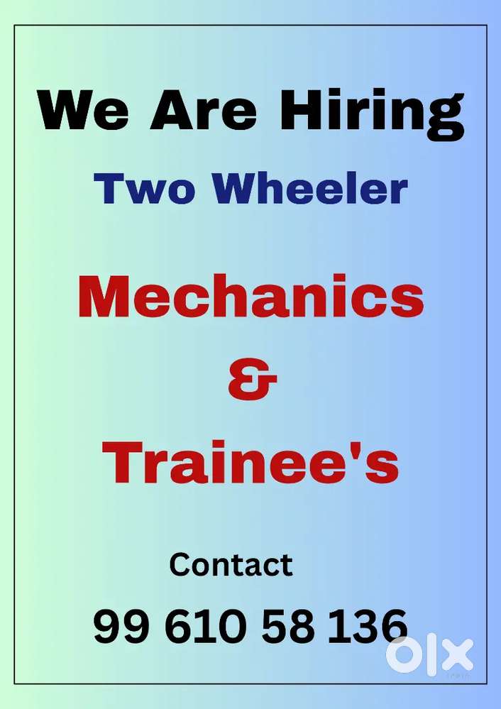 We are Hiring Two wheeler Mechanics and Trainees