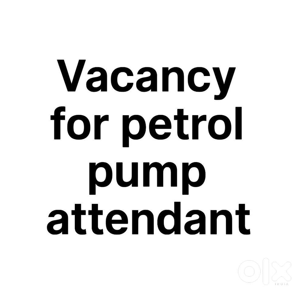 Require Petrol Pump Attendent