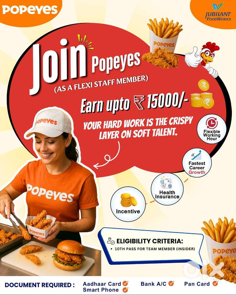 We are looking for team as Flexi(Restaurant Staff) at Popeyes