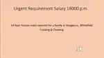 Urgently required 24 hour Maid for a family in Bengaluru. Salary 18k